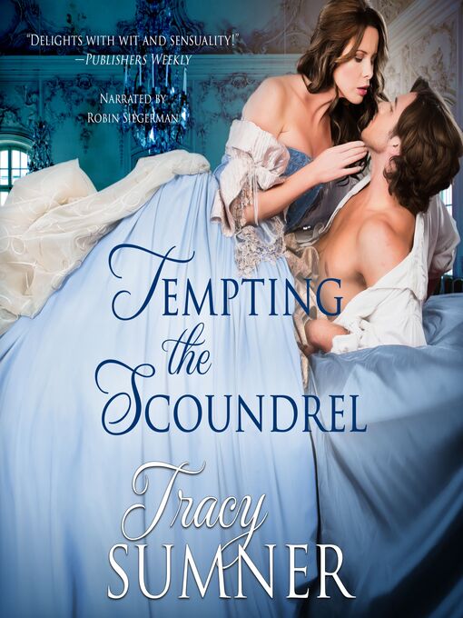 Title details for Tempting the Scoundrel by Tracy Sumner - Available